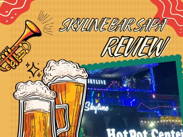 Skyline Bar Sapa Review: Complete Setting and Service